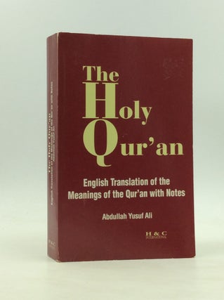 Item #172326 THE HOLY QUR'AN: English Translation of the Meanings of the Qur'an with Notes....