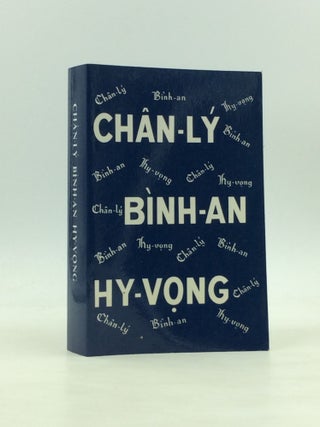 Item #172333 CHAN-LY BINH-AN HY-VONG: Kinh-Thanh Tan-Uoc Cua Duc Chua Jesus-Christ