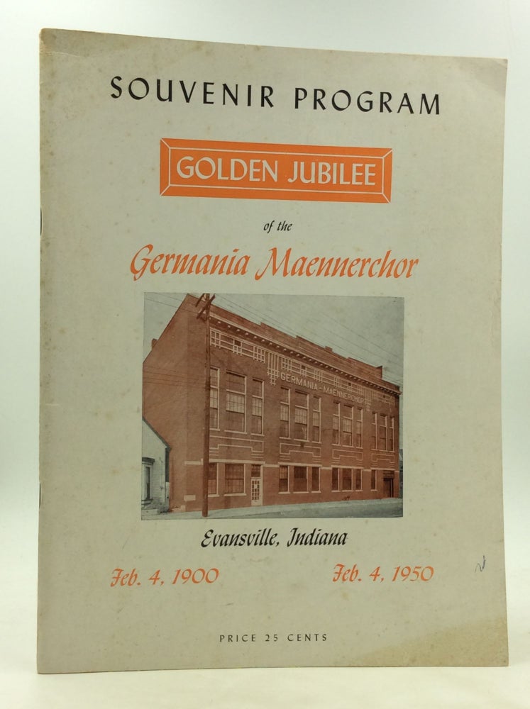 Item #172520 GOLDEN JUBILEE OF THE GERMANIA MAENNERCHOR: Souvenir Program