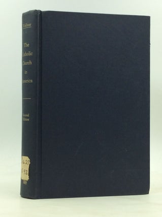 Item #172562 THE CATHOLIC CHURCH IN AMERICA: An Historical Bibliography. Edward R. Vollmar