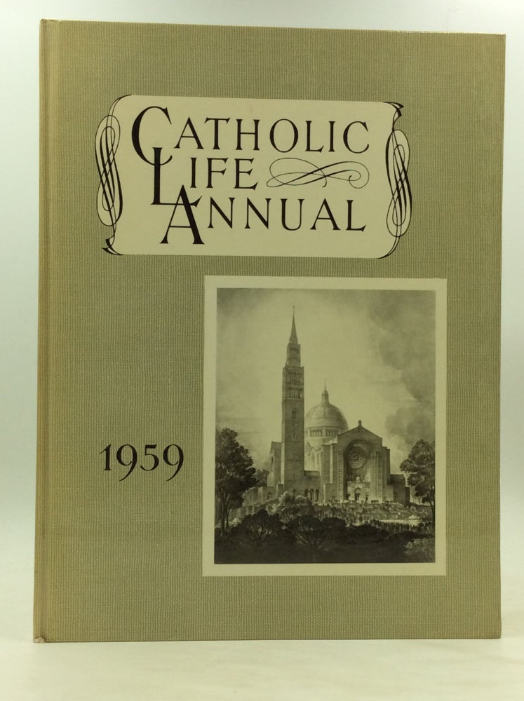 Item #172597 CATHOLIC LIFE ANNUAL 1959. ed Eugene P. Willging.