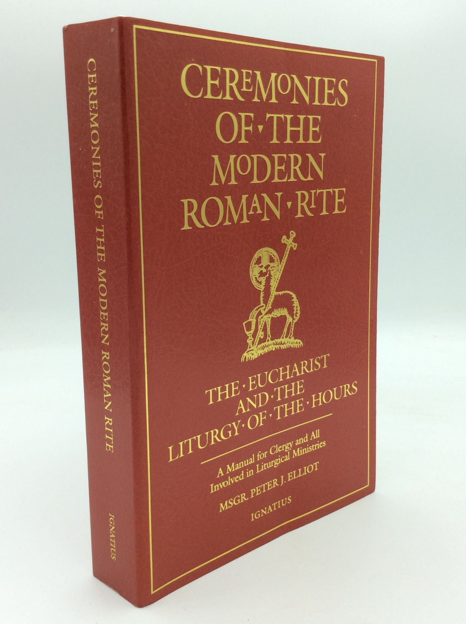 CEREMONIES OF THE MODERN ROMAN RITE: The Eucharist and the Liturgy of ...
