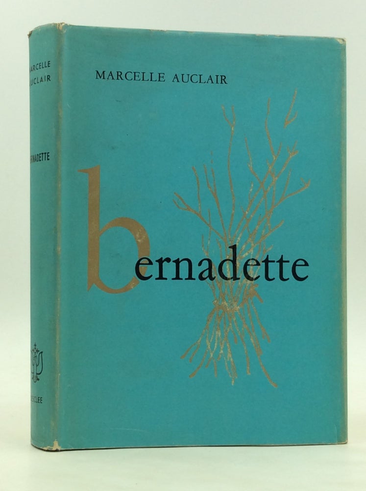 Item #172704 BERNADETTE. Marcelle Auclair.