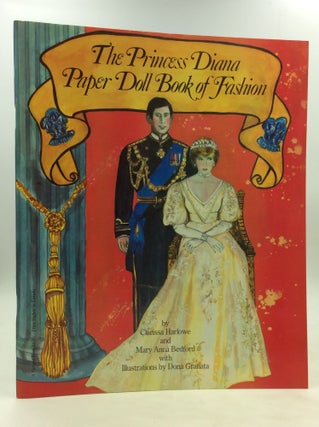 Item #172779 THE PRINCESS DIANA PAPER DOLL BOOK OF FASHION. Clarissa Harlowe, Mary Anna Bedford