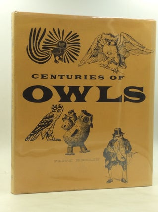 Item #172781 CENTURIES OF OWLS in Art and the Written Word. Faith Medlin