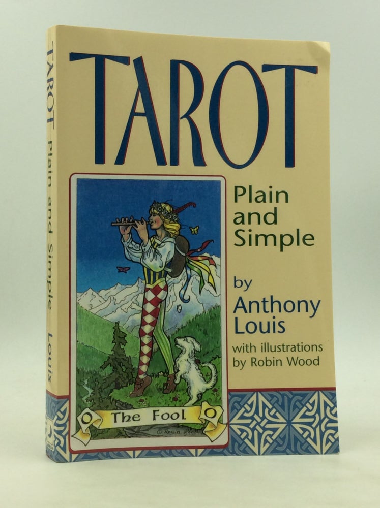 Item #172888 TAROT PLAIN AND SIMPLE. Anthony Louis.