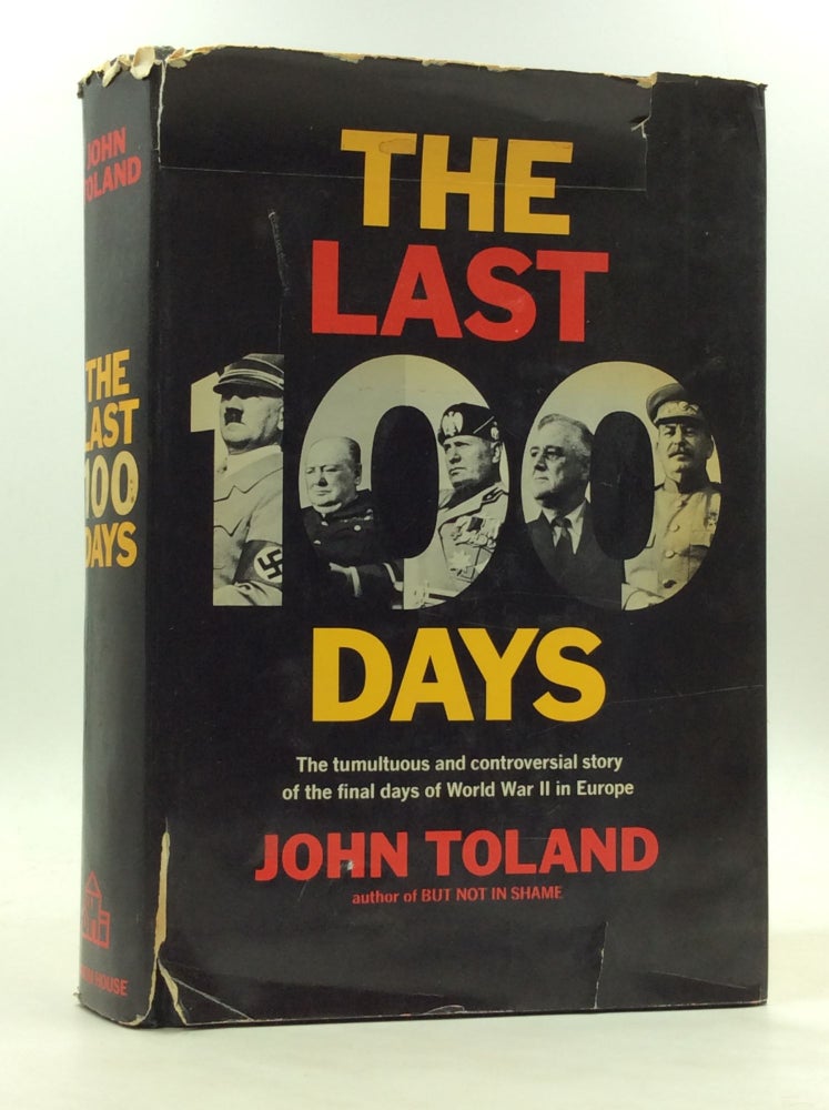 Item #172928 THE LAST 100 DAYS. John Toland.