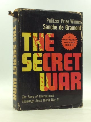 Item #172944 THE SECRET WAR: The Story of International Espionage Since World War II. Sanche de...