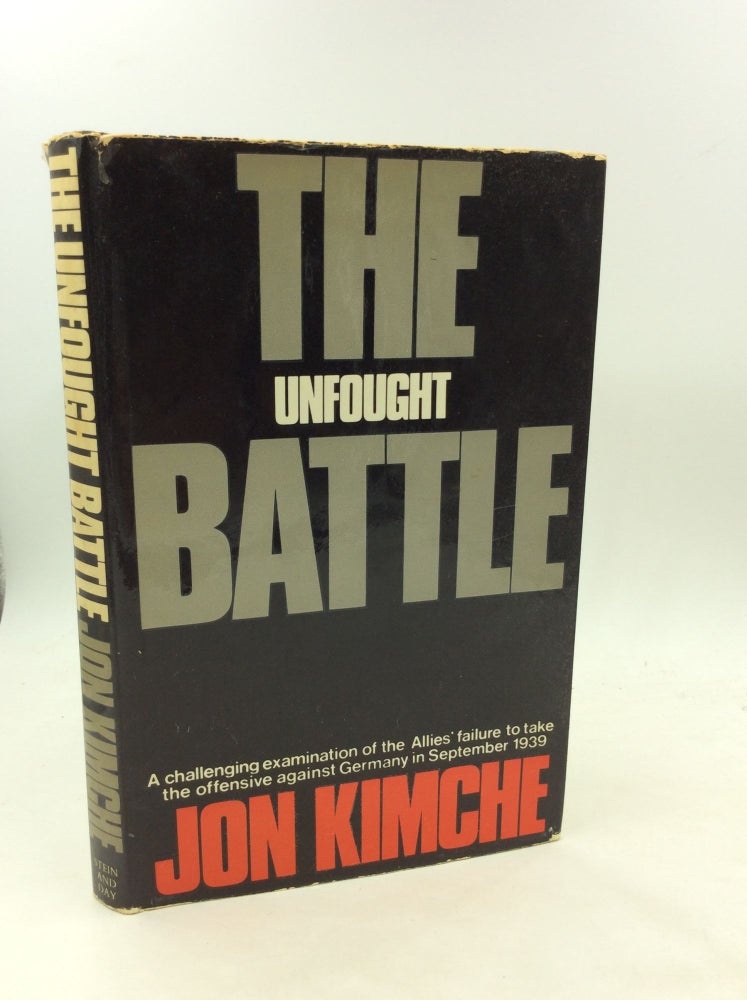 Item #172992 THE UNFOUGHT BATTLE. John Kimche.