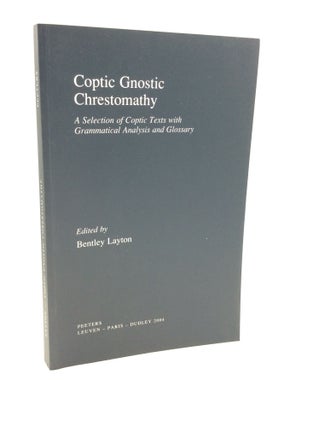 Item #173011 COPTIC GNOSTIC CHRESTOMATHY: A Selection of Coptic Texts with Grammatical Analysis...