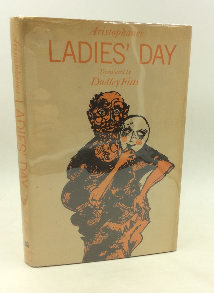 Item #173040 LADIES' DAY. Aristophanes, trans Dudley Fitts.