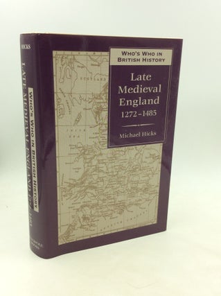 Item #173050 WHO'S WHO IN LATE MEDIEVAL ENGLAND 1272-1485. Michael A. Hicks