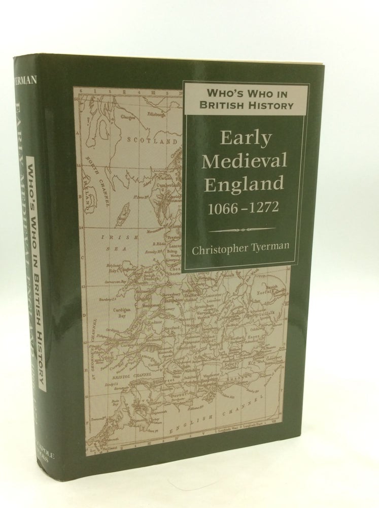 Item #173051 WHO'S WHO IN EARLY MEDIEVAL ENGLAND 1066-1272. Christopher Tyerman.