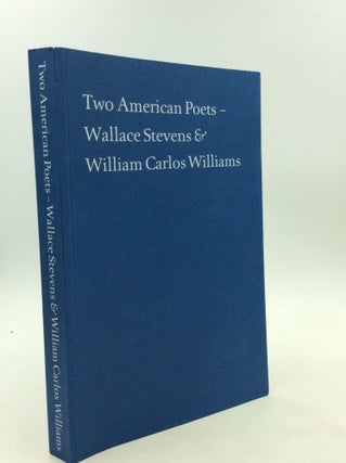 Item #173055 TWO AMERICAN POETS - Wallace Stevens & William Carlos Williams