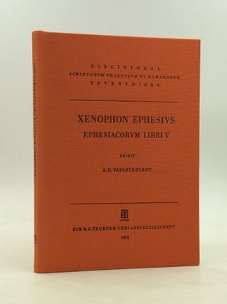 Item #173237 XENOPHONTIS EPHESII: Ephesiacorum Libri V de Amoribus Anthiae et Abrocomae. Antonius...