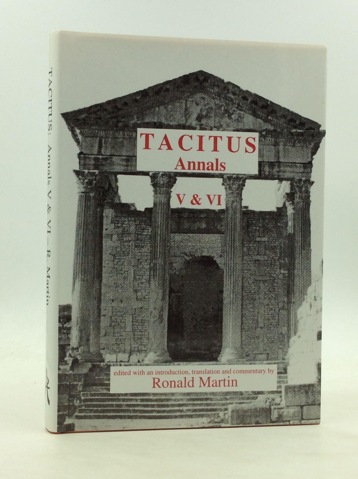 Tacitus; Ronald Martin, ed - Tacitus: Annals V & VI