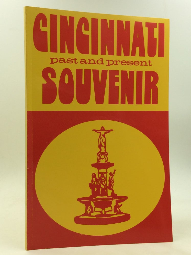 Item #173308 CINCINNATI SOUVENIR: Past and Present. ed Benjamin F. Klein.