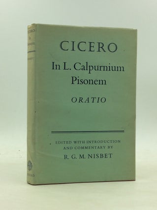 Item #173430 M. TULLI CICERONIS: In L. Calpurnium Pisonem; Oratio. Cicero, R G. M. Nisbet