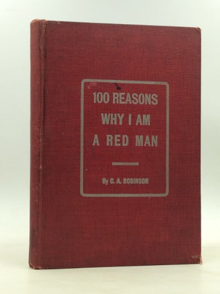 Item #173782 THIS BOOK CONTAINS ONE HUNDRED REASONS WHY I AM A RED MAN and Some Nuggets of Gold....