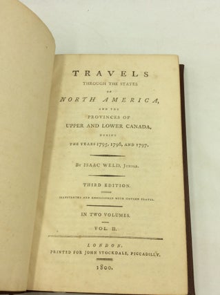TRAVELS THROUGH THE STATES OF NORTH AMERICA, and the Provinces of Upper and Lower Canada, during the Years 1795, 1796, and 1797.