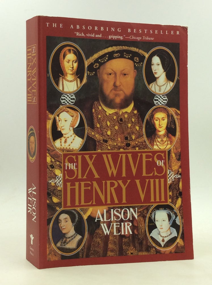Item #173882 THE SIX WIVES OF HENRY VIII. Alison Weir.