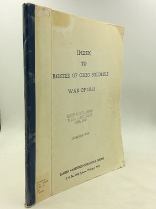 Item #173945 INDEX TO ROSTER OF OHIO SOLDIERS, WAR OF 1812. Grace Garner