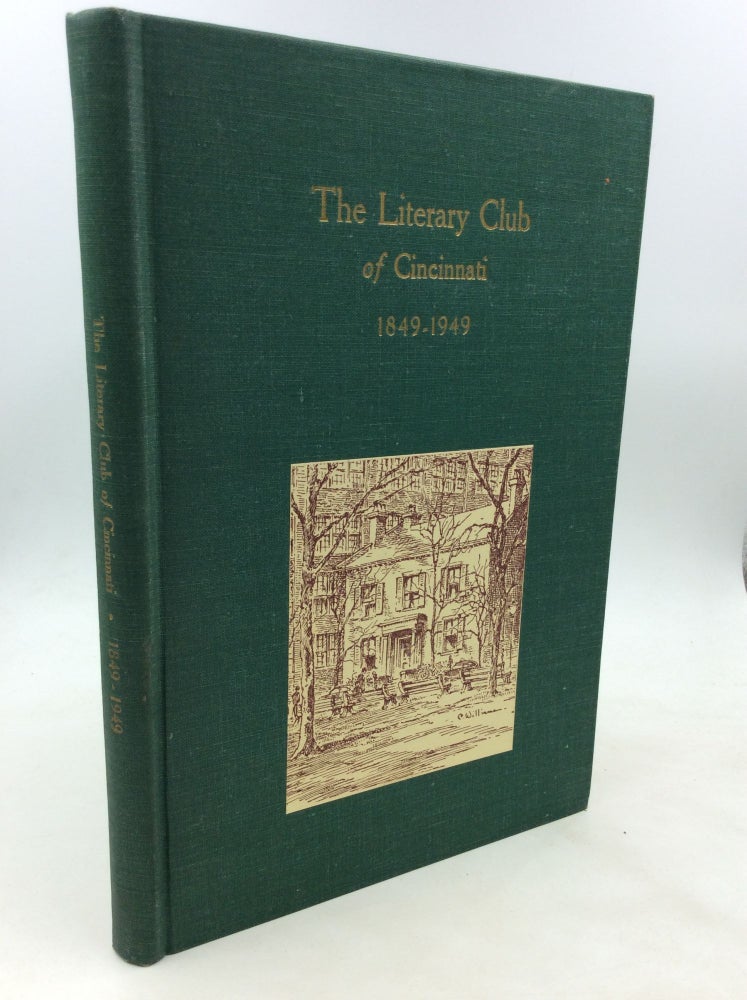Item #174025 THE LITERARY CLUB OF CINCINNATI 1849-1949: Centennial Book