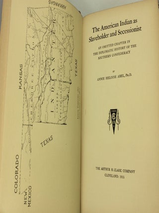 THE SLAVEHOLDING INDIANS: As Slaveholder and Secessionist / As Participants in the Civil War / Under Reconstruction (3 volumes)