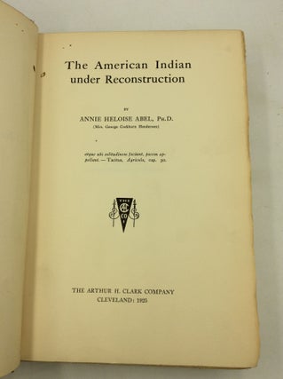 THE SLAVEHOLDING INDIANS: As Slaveholder and Secessionist / As Participants in the Civil War / Under Reconstruction (3 volumes)
