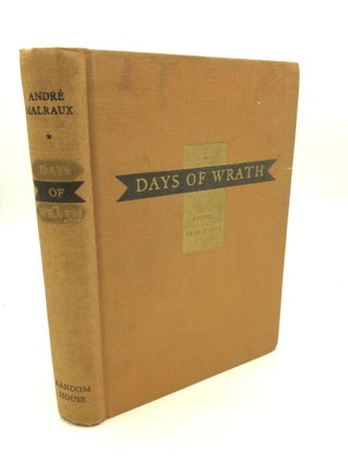 Item #174377 DAYS OF WRATH. Andre Malraux