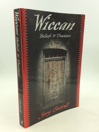 Item #174477 WICCAN BELIEFS & PRACTICES with Rituals for Solitaries & Covens. Gary Cantrell