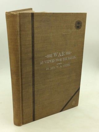 Item #174499 WAR AS VIEWED FROM THE RANKS. Rev. W. A. Keesy