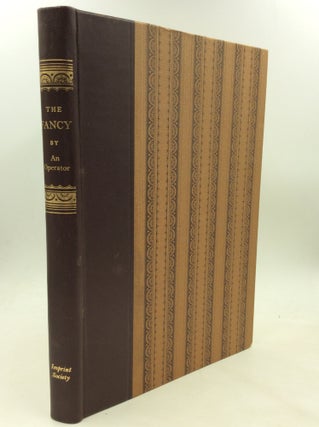 Item #174711 SELECTIONS FROM THE FANCY; or True Sportsman's Guide. An Operator, foreword George...