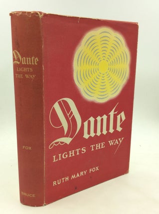 Item #174775 DANTE LIGHTS THE WAY. Ruth Mary Fox