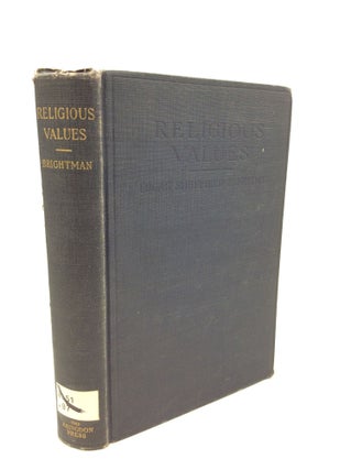 Item #174800 RELIGIOUS VALUES. Edgar Sheffield Brightman