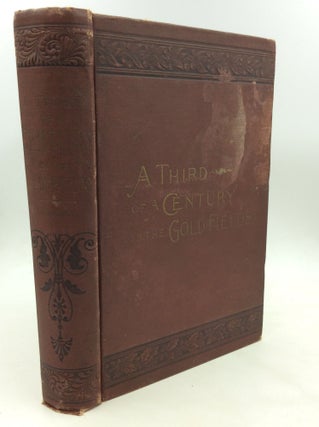 Item #175014 THE EXPERIENCES OF A FORTY-NINER during Thirty-four Years' Residence in California...