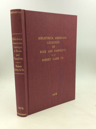 Item #175032 CATALOGUE OF A VALUABLE COLLECTION OF BOOKS AND PAMPHLETS RELATING TO AMERICA. With...