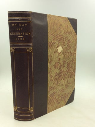 Item #175188 MY DAY AND GENERATION. Clark E. Carr