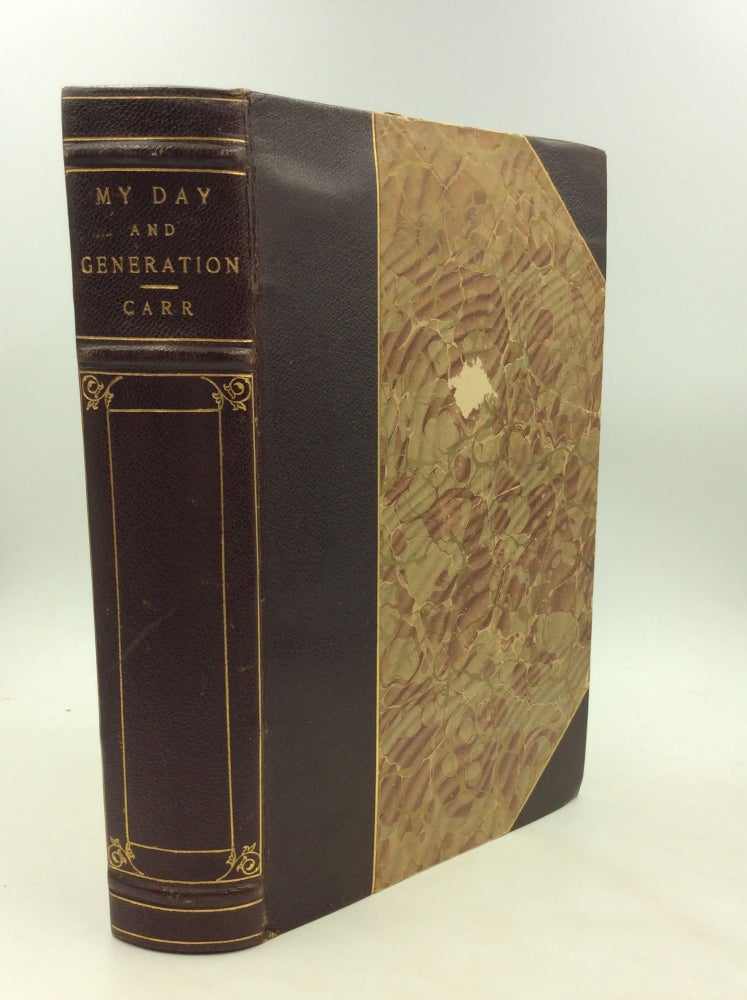 Item #175188 MY DAY AND GENERATION. Clark E. Carr.