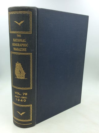 Item #175233 THE NATIONAL GEOGRAPHIC MAGAZINE: Vol. 78 July-Dec 1940. National Geographic Society