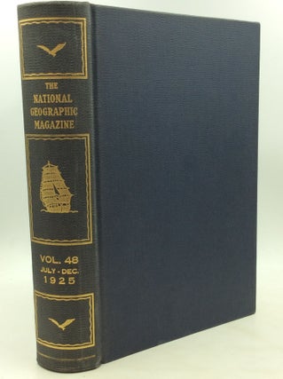 Item #175250 THE NATIONAL GEOGRAPHIC MAGAZINE: Vol. 48 July-Dec 1925. National Geographic Society