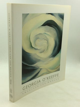 Item #175303 GEORGIA O'KEEFFE: American and Modern. Charles C. Eldredge