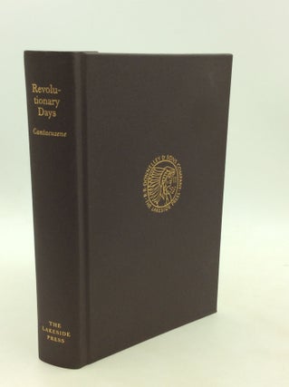 Item #175342 REVOLUTIONARY DAYS Including Passages from MY LIFE HERE AND THERE 1876-1917....