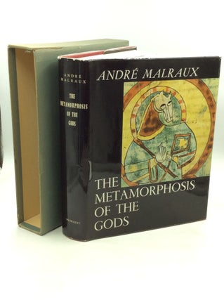 Item #175452 THE METAMORPHOSIS OF THE GODS. Andre Malraux
