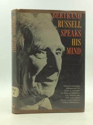Item #175490 BERTRAND RUSSELL SPEAKS HIS MIND. Bertrand Russell