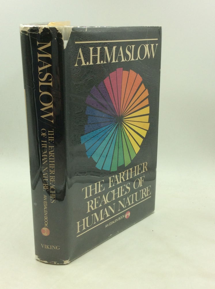 Item #175630 THE FARTHER REACHES OF HUMAN NATURE. Abraham H. Maslow.