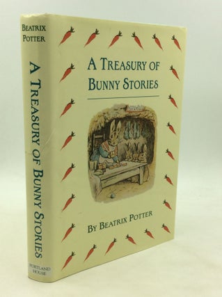 Item #175693 A TREASURY OF BUNNY STORIES. Beatrix Potter