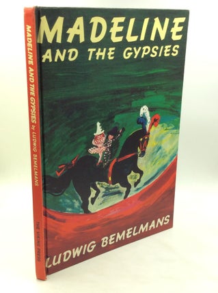 Item #175711 MADELINE AND THE GYPSIES. Ludwig Bemelmans