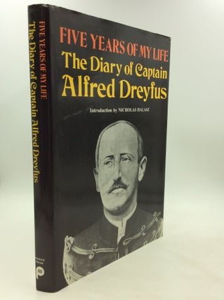 Item #175806 FIVE YEARS OF MY LIFE: The Diary of Captain Alfred Dreyfus. Alfred Dreyfus,...