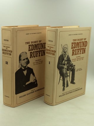 Item #175821 THE DIARY OF EDMUND RUFFIN, Volumes I-II. Edmund Ruffin, ed William Kauffman...